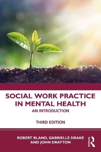 Бумажная книга «Social Work Practice in Mental Health: An Introduction», авторов Габриэль Аке, Джон Дрейтон, Роберт Бланд - фото №1