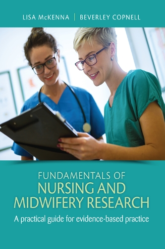 Паперова книга «Fundamentals of Nursing and Midwifery Research: A practical guide for evidence-based practice», авторів Беверлі Копнелл, Ліза МакКенна - фото №1