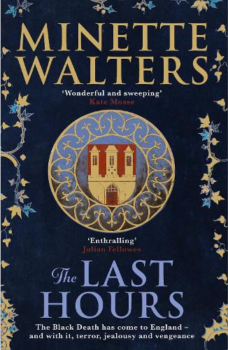 Паперова книга «The Last Hours: A deadly plague is spreading across the land...», автор Мінетт Волтерс - фото №1