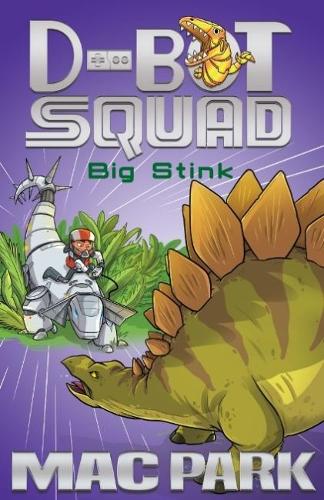 Бумажная книга «Big Stink: D-Bot Squad 4», автор Мак Парк - фото №1