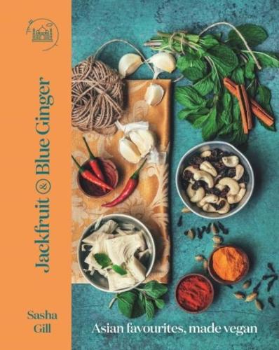 Паперова книга «Jackfruit and Blue Ginger: Asian favourites, made vegan», автор Саша Гілл - фото №1