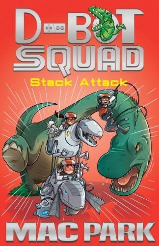 Бумажная книга «Stack Attack: D-Bot Squad 5», автор Мак Парк - фото №1