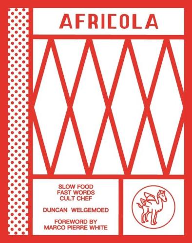 Бумажная книга «Africola: Slow food fast words cult chef», автор Дункан Уэлгемоед - фото №1