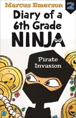 Бумажная книга «Pirate Invasion: Diary of a 6th Grade Ninja Book 2», автор Маркус Эмерсон - фото №1