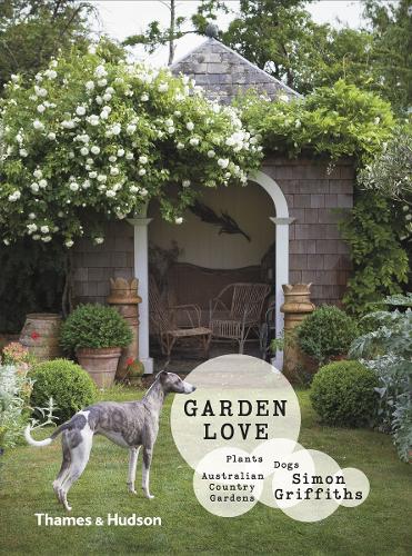 Паперова книга «Garden Love: Plants • Dogs • Country Gardens», автор Саймон Гріффітс - фото №1