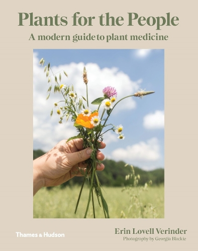 Бумажная книга «Plants for the People: A Modern Guide to Plant Medicine», автор Эрин Ловелл Вериндер - фото №1