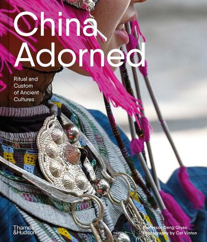 Бумажная книга «China Adorned: Ritual and Custom of Ancient Cultures», автор Кьяо Денг - фото №1
