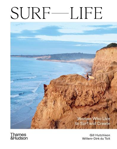 Бумажная книга «Surf Life: Women Who Live to Surf and Create», автор Гилл Хатчинсон - фото №1