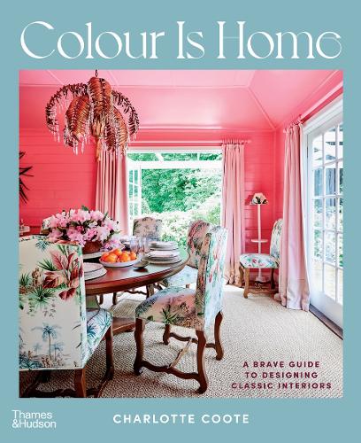 Бумажная книга «Colour is Home: A Brave Guide to Designing Classic Interiors», автор Шарлотта Кут - фото №1