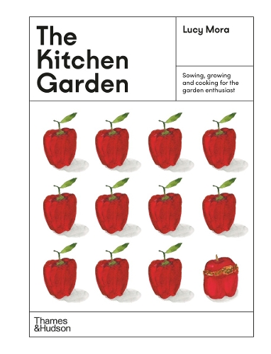 Паперова книга «The Kitchen Garden: Sowing, growing and cooking for the garden enthusiast», автор Люсі Мора - фото №1