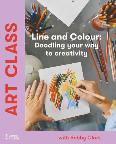 Паперова книга «Art Class. Line and Colour: Doodling your way to creativity», автор Боббі Кларк - фото №1