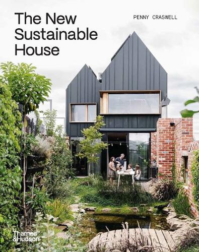 Бумажная книга «The New Sustainable House», автор Пенни Красвелл - фото №1
