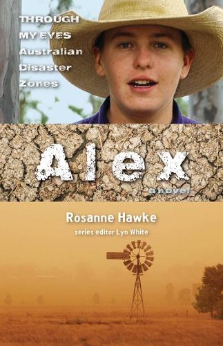 Паперова книга «Alex: Through My Eyes - Australian Disaster Zones», автор Розанна Хоук - фото №1
