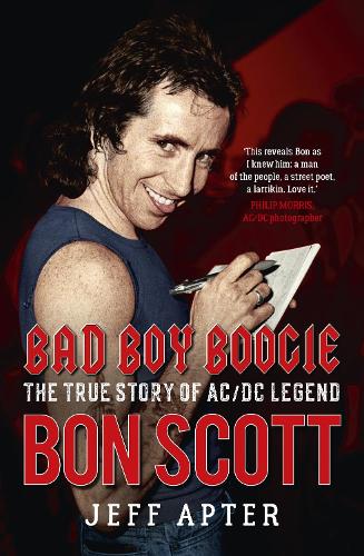 Бумажная книга «Bad Boy Boogie: The true story of AC/DC legend Bon Scott», автор Джефф Аптер - фото №1