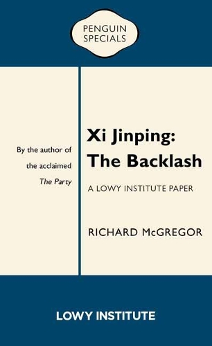 Паперова книга «Xi Jinping: The Backlash», автор Річард Макгрегор - фото №1