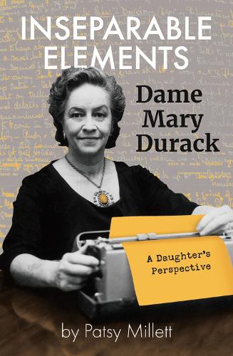 Бумажная книга «Inseparable Elements: Dame Mary Durack», автор Пэтси Миллетт - фото №1