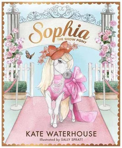 Бумажная книга «Sophia the Show Pony», авторов Кейт Уотерхаус, Салли Спратт - фото №1