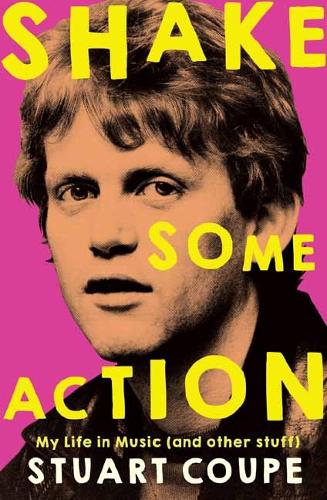 Паперова книга «Shake Some Action: My life in music (and other stuff)», автор Стюарт Купе - фото №1