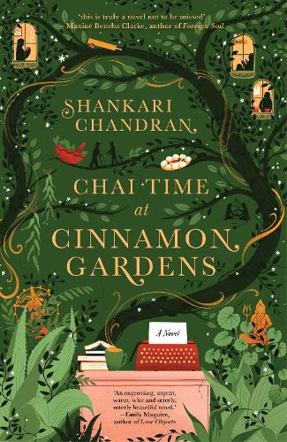 Бумажная книга «Chai Time at Cinnamon Gardens: WINNER OF THE MILES FRANKLIN LITERARY AWARD», автор Шанкари Чандран - фото №1