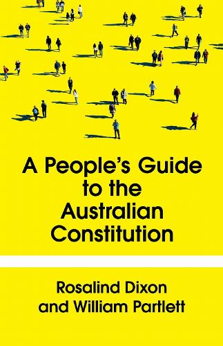 Бумажная книга «The People's Guide to the Australian Constitution», авторов Розалинд Диксон, Уильям Партлетт - фото №1