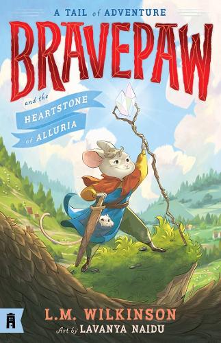 Бумажная книга «Bravepaw and the Heartstone of Alluria: Bravepaw 1», автор Л.М. Уилкинсон - фото №1