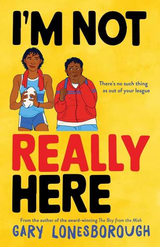 Паперова книга «I'm Not Really Here», автор Гері Лоунсборо - фото №1