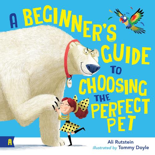 Бумажная книга «A Beginner's Guide to Choosing the Perfect Pet», автор Али Рутштейн - фото №1