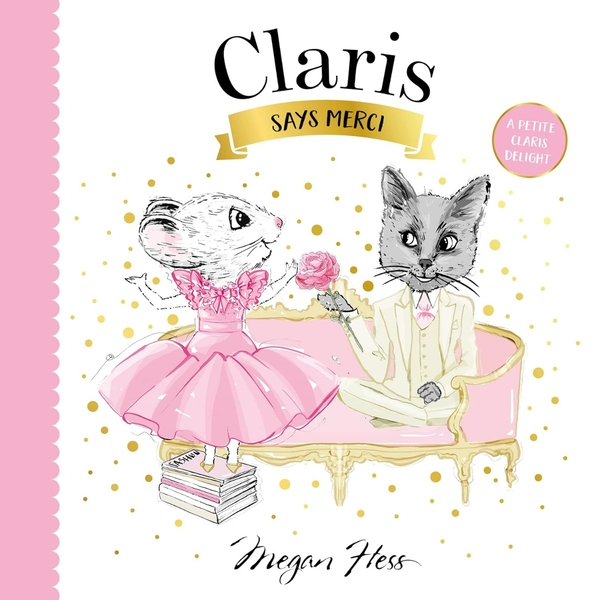 Бумажная книга «Claris Says Merci: A Petite Claris Delight», автор Меган Хесс - фото №1