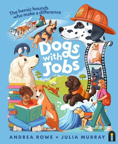 Бумажная книга «Dogs with Jobs: The heroic hounds who make a difference», автор Андреа Роу - фото №1