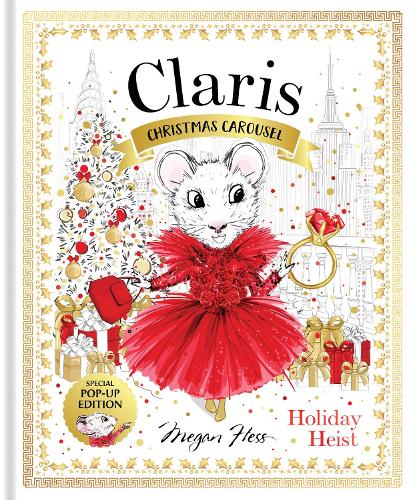 Паперова книга «Claris: Christmas Carousel Holiday Heist Special Pop-up Edition», автор Меґан Гесс - фото №1