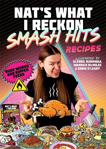 Бумажная книга «Smash Hits Recipes: Rude Words and Ripper Feeds», автор Nat's What I Reckon - фото №1