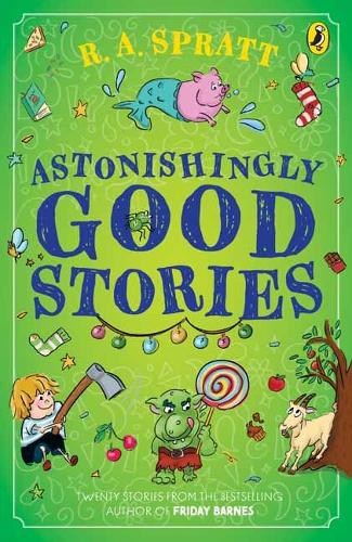 Бумажная книга «Astonishingly Good Stories: Twenty short stories from the bestselling author of Friday Barnes», автор Р. А. Спратт - фото №1