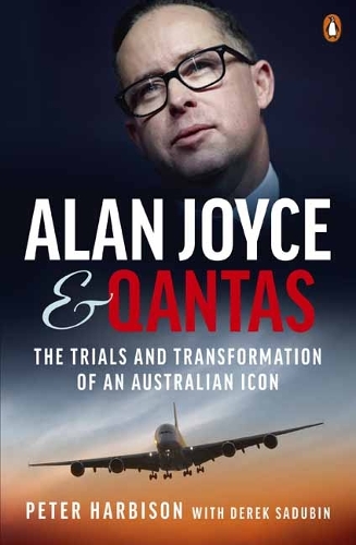 Бумажная книга «Alan Joyce and Qantas», автор Питер Харбисон - фото №1
