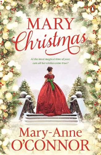 Бумажная книга «Mary Christmas: At the Most Magical Time of Year, Can All Her Wishes Come True?», автор Мэри-Энн О'Коннор - фото №1