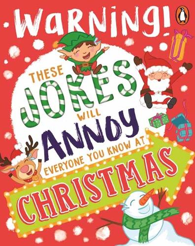 Бумажная книга «These Jokes Will Annoy Everyone You Know at Christmas: Warning!», автор Penguin Random House Australia - фото №1