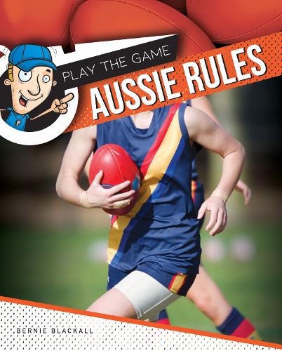 Паперова книга «Aussie Rules», автор Берні Блекколл - фото №1