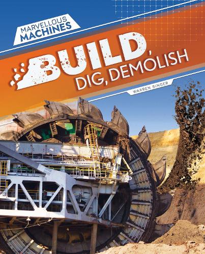 Паперова книга «Build, Dig, Demolish», автор Уоррен Сінгер - фото №1