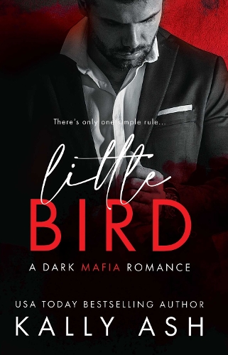 Бумажная книга «Little Bird: A dark mafia romance», автор Калли Эш - фото №1