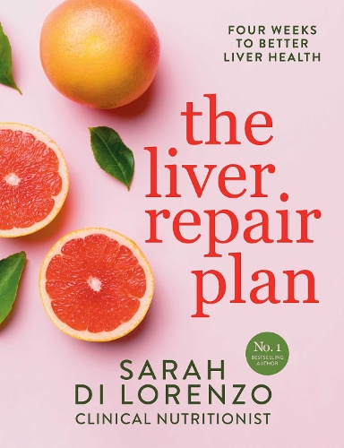 Бумажная книга «The Liver Repair Plan: Four Weeks to Better Liver Health», автор Сара Ди Лоренцо - фото №1