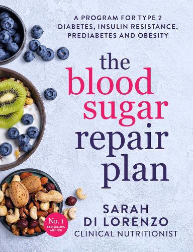 Паперова книга «The Blood Sugar Repair Plan: A program for type 2 diabetes, insulin resistance, prediabetes and obesity», автор Сара Ді Лоренцо - фото №1