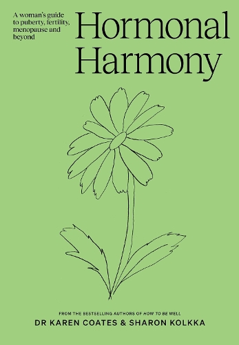 Паперова книга «Hormonal Harmony: A woman's guide to puberty, fertility, menopause and beyond», авторів Карен Коутс, Шерон Колкка - фото №1