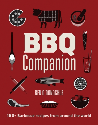 Паперова книга «BBQ Companion: 180+ Barbecue Recipes From Around the World», автор Бен О'Донохью - фото №1