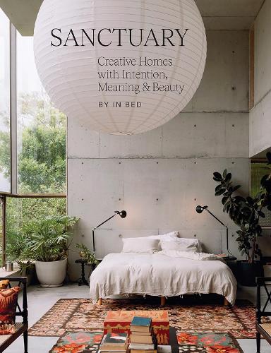 [object Object] «Sanctuary: Creative Homes with Intention, Meaning and Beauty», автор In Bed - фото №1