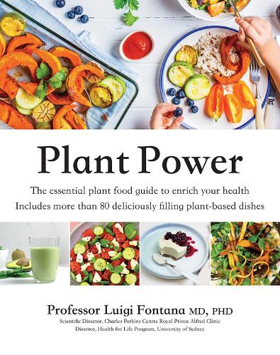 Бумажная книга «Plant Power: The Essential Plant Food Guide to Enrich Your Health», автор Луиджи Фонтана - фото №1