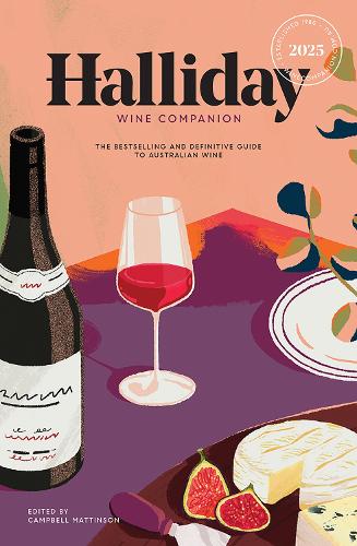 Бумажная книга «Halliday Wine Companion 2025: The Bestselling and Definitive Guide to Australian Wine», автор Джеймс Холлидей - фото №1