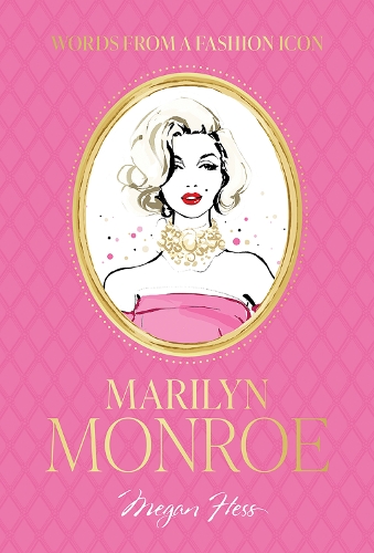 Паперова книга «Words from a Fashion Icon: Marilyn Monroe», автор Меґан Гесс - фото №1