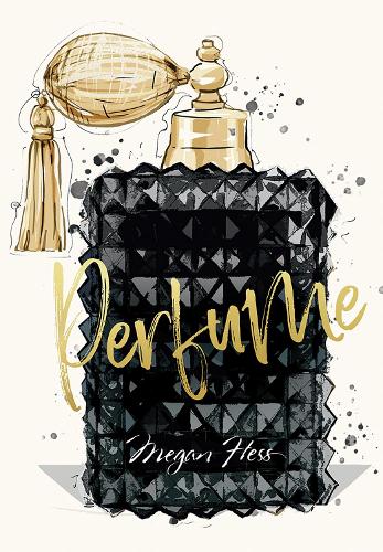 Бумажная книга «Megan Hess: Perfume», автор Меган Хесс - фото №1