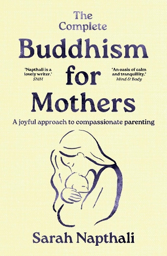 Бумажная книга «The Complete Buddhism for Mothers», автор Сара Нафтали - фото №1