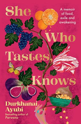 Бумажная книга «She Who Tastes, Knows: A memoir of food, exile and awakening», автор Дурханай Аюби - фото №1
