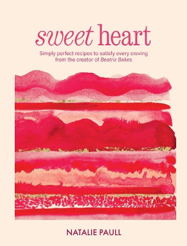 Бумажная книга «Sweet Heart: Simply perfect recipes to satisfy every craving from the creator of Beatrix Bakes», автор Натали Полл - фото №1